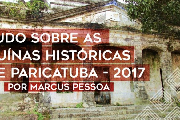 Resgate histórico em vídeos e fotos da edificação que virou as Ruínas de Paricatuba em Iranduba