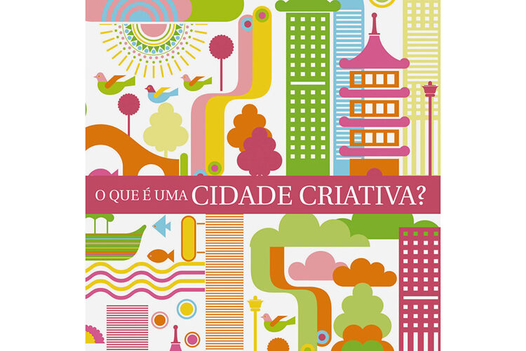 O que é uma cidade criativa