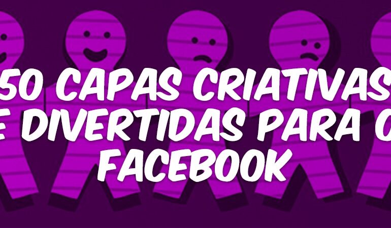 50 capas criativas e divertidas para o Facebook