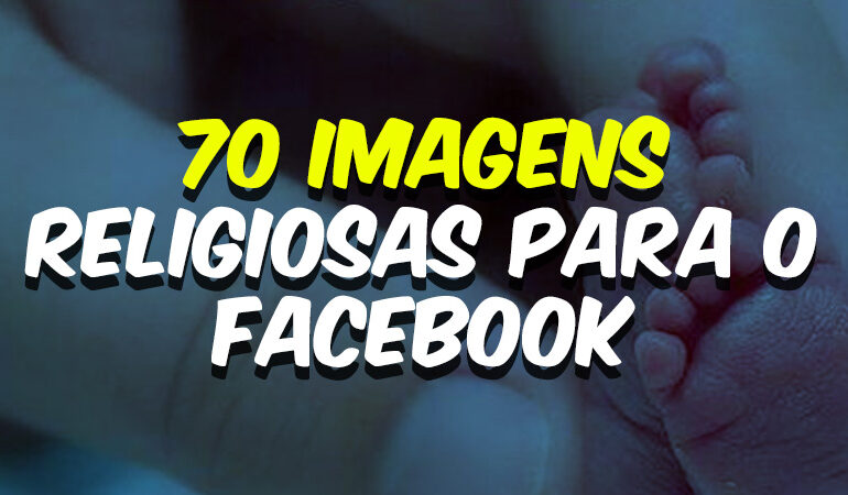 70 imagens religiosas para o Facebook