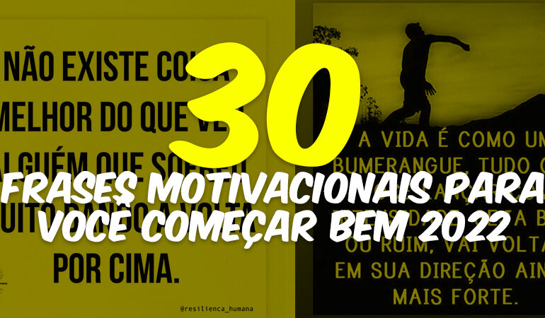 30 frases motivacionais para você começar bem 2022