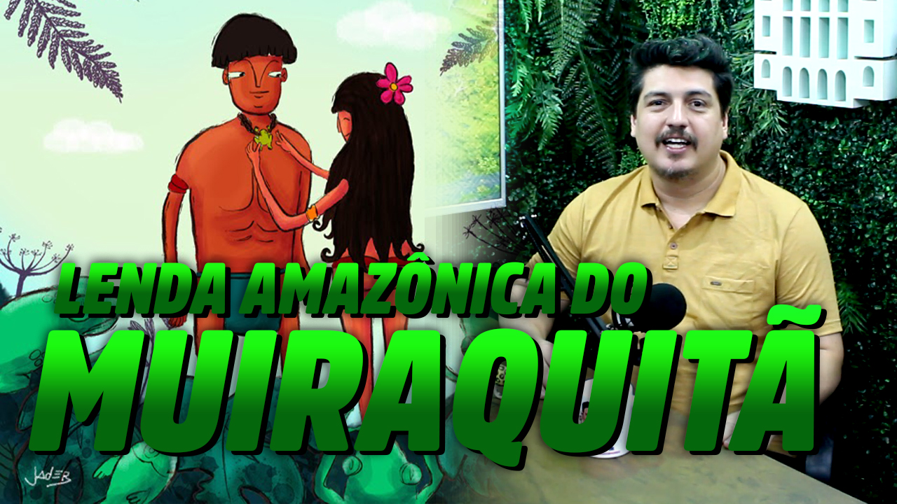 Conheça a Lenda do Muiraquitã